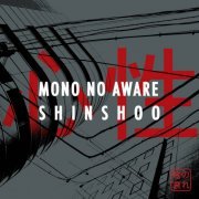 Mono No Aware - Shinshoo (2020)