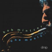 Bob Mintzer - One Music (2022)