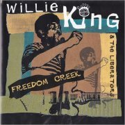 Willie King & The Liberators - Freedom Creek (2000) [CD Rip]