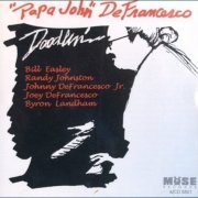 Papa John DeFrancesco - Doodlin' (1993)