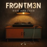 FRONTM3N - Now And Then (2026)