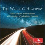 Sahar Hassan - The World's Highway (2018) [Hi-Res]