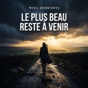 Will Nebesnyj - Le plus beau reste à venir (2026)