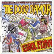 The Dogs D'Amour - Errol Flynn (1989)