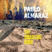 Pablo Almaraz - The Roadside Kind (2018)