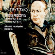 Leningrad Philharmonic Orchestra, Yevgeny Mravinsky - Prokofiev: Symphonies Nos.5 & 6 (2016)