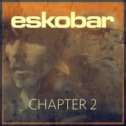 Eskobar - Chapter 2 (2020) Hi-Res