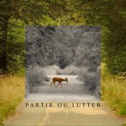 Beau petrin - Partir ou lutter (2026)