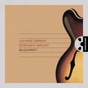 Juhász Gábor & Gyémánt Bálint - Budapest (2011) [Hi-Res]