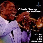 Clark Terry - The Second Set (Recorded Live At Village Gate) (1995)