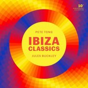 Pete Tong - Ibiza Classics (10th Anniversary Collection) (2025)