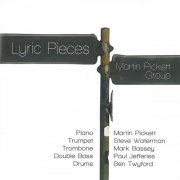 Martin Pickett Group - Lyric Pieces (2011)