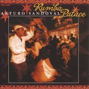 Arturo Sandoval - Rumba Palace (2007) [CDRip]