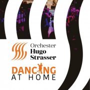 Orchester Hugo Strasser - Dancing at Home (2021)