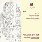 Suzanne Danco, Ernest Ansermet, Orchestre de la Suisse Romande, Gérard Souzay - Fauré: Requiem; Pelléas et Mélisande; Masques et Bergamasques (2013)
