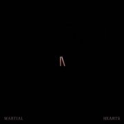 Spoiwo - Martial Hearts (2021)