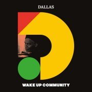 Dallas - Wake up Community (2020)