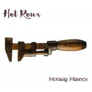 Hot Roux - Monkey Wrench (2019)