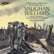 Royal Liverpool Philharmonic Orchestra & Andrew Manze - Vaughan Williams: Symphonies No.3 & No.4 (2017) [Hi-Res]