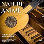 Dmitry Cherevko, Anna Nedospasova - Nature animé (2024) [Hi-Res]