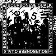 Bourbonese Qualk - Bourbonese Qualk 1983​-​1987 (2015)