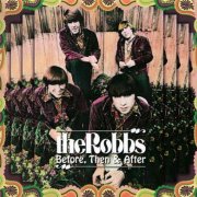 The Robbs - Before, Then & After (Reissue) (1967-71)