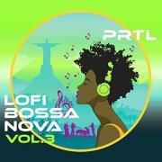 PRTL - Lofi Bossa Nova Vol 3 (2021) Hi-Res