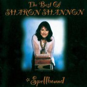 Sharon Shannon - Spellbound - The Best Of Sharon Shannon (1999)