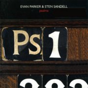 Evan Parker & Sten Sandell - Psalms (2010)