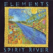 Elements - Spirit River (1990)