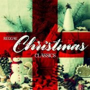 Various Artists - Reggae Christmas Classics (2023) [Hi-Res]