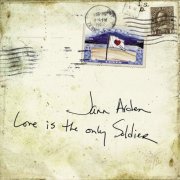 Jann Arden - Love Is The Only Soldier (2003)