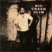 Big Creek Slim - Migration Blues (2021)