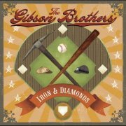 The Gibson Brothers - Iron & Diamonds (2008)