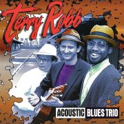Terry Robb - Acoustic Blues Trio (2008)