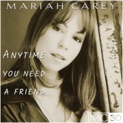 Mariah Carey - Anytime You Need A Friend (Remastered) (2020) [Hi-Res]