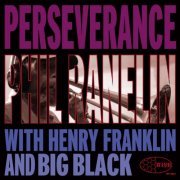 Phil Ranelin - Perseverance (2011)