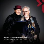 Michel Godard, Danilo Rea - La finestra di Puccini (2026) [Hi-Res]