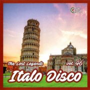 VA - Italo Disco - The Lost Legends Vol. 46 (2021)