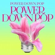 VA - Power Down Pop (2023)