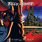 Billy Squier - Creatures Of Habit (1991)