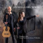 Anna Murtola & Joonas Widenius - Estrella del Norte (Flamenco Duo) (2025)