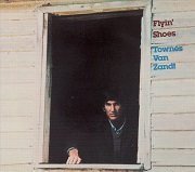 Townes Van Zandt - Flyin' Shoes (Reissue) (1978/2007)