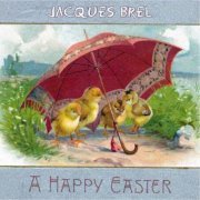 Jacques Brel - A Happy Easter (2020)