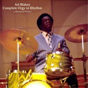 Art Blakey - Complete Orgy in Rhythm (Remastered Edition) (2022)