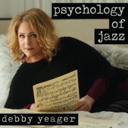 Debby Yeager - Psychology of Jazz (2020)