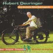 Hubert Deuringer - Eine deutsche Akkordeon-Legende (2017)
