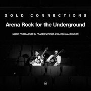 Gold Connections - Arena Rock for the Underground (Underground) (2026) [Hi-Res]