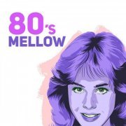 VA - 80's Mellow (2023)