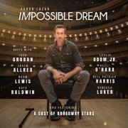 Aaron Lazar - IMPOSSIBLE DREAM (2024) Hi-Res